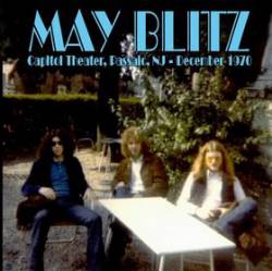 May Blitz : Capitol Theater, Passaic New Jersey, December 1970 May Blitz : Capitol Theater, Passaic New Jersey, December 1970
